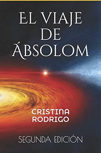 El Viaje De Ábsolom (Spanish Edition)