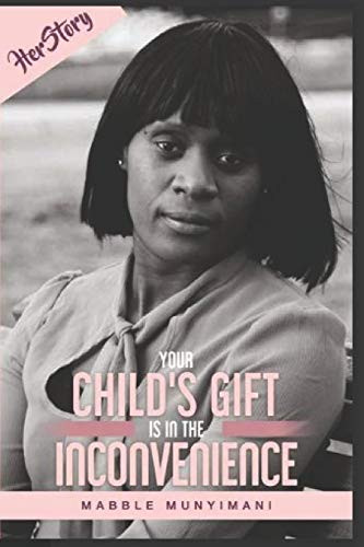 Herstory Volume 2: Your Child'S Gift Is In The Inconvenience