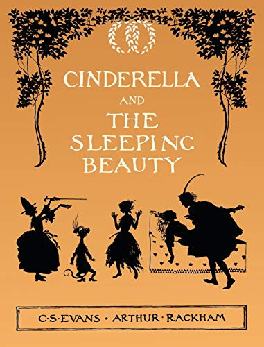 Cinderella And The Sleeping Beauty - Illustrated By Arthur Rackham