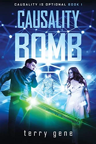Causality Bomb: Causality Is Optional (Causality War)