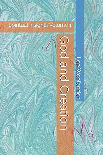 God And Creation (Spiritual Insights)