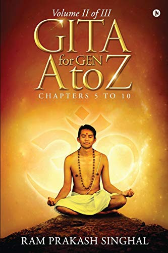 Gita For Gen A To Z: Volume Ii Of Iii