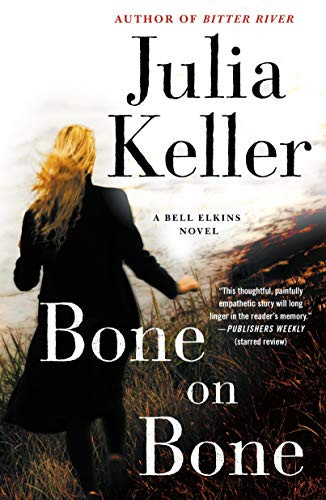 Bone On Bone: A Bell Elkins Novel (Bell Elkins Novels, 7)