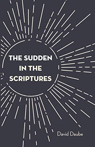 The Sudden In The Scriptures