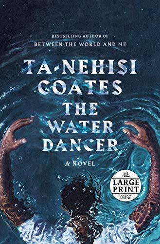 The Water Dancer (Oprah's Book Club): A Novel