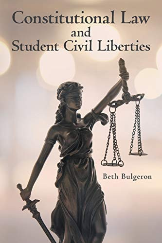 Constitutional Law And Student Civil Liberties