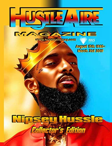 Hustleaire Magazine Nipsey Hussle Collector'S Edition