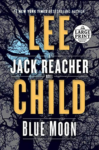 Blue Moon: A Jack Reacher Novel