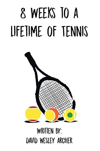 8 Weeks To A Lifetime Of Tennis