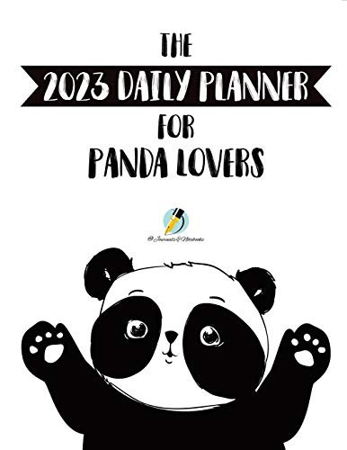 The 2023 Daily Planner For Panda Lovers
