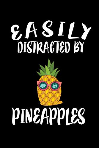 Easily Distracted By Pineapples: Animal Nature Collection - 9781081584863
