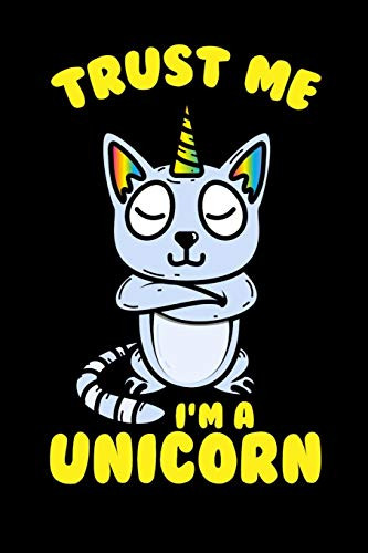 Trust Me I'M A Unicorn: 120 Pages I 6X9 I Graph Paper 4X4 I Funny Cute Unicorn & Kittycorn Gifts I Apparel - 9781081978426