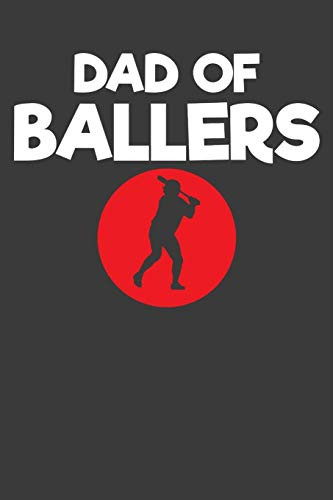 Dad Of Ballers: Baseball Player Father And Coach Gift - 9781083092731