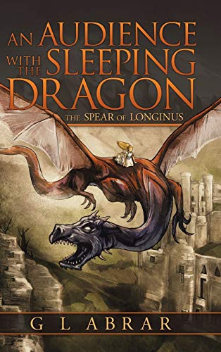 An Audience With the Sleeping Dragon: The Spear of Longinus