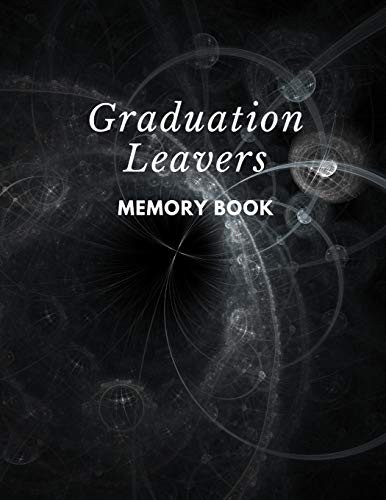 Graduation Leavers Memory Book: University College Leavers Memory Book End Of Graduate Autograph Phone Email Details - 9781087282701