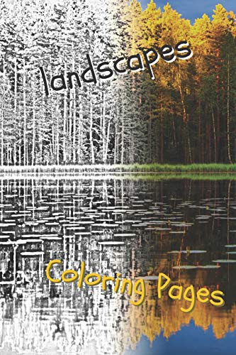 Landscape Coloring Pages: Beautiful Landscapes Coloring Pages, Book, Sheets, Drawings - 9781090523839