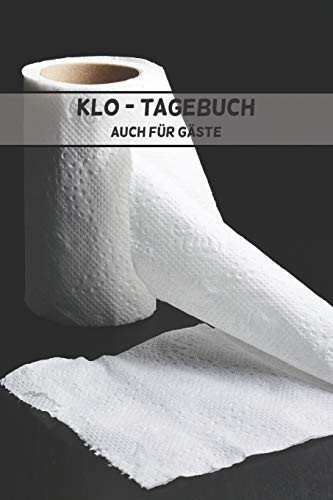 Klo Tagebuch: Auch Für Gäste (German Edition) - 9781091187078