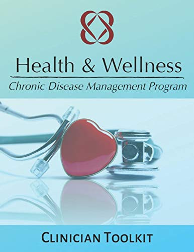 Health & Wellness Chronic Disease Management Program: Clinician Toolkit