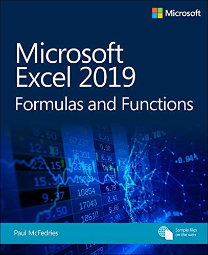 Microsoft Excel 2019 Formulas And Functions (Business Skills)