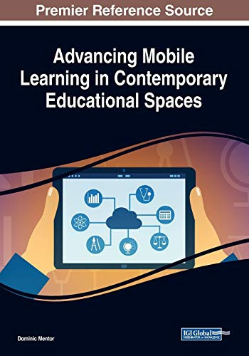 Advancing Mobile Learning In Contemporary Educational Spaces