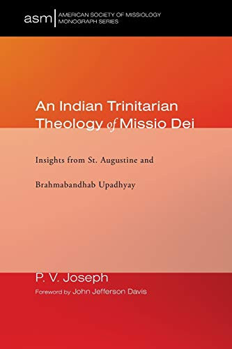 An Indian Trinitarian Theology Of Missio Dei (39) (American Society Of Missiology Monograph) - 9781532659409