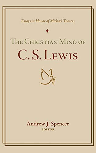 The Christian Mind Of C. S. Lewis