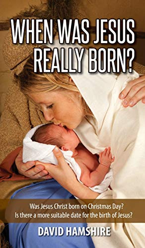 When Was Jesus Really Born - 9781532669293