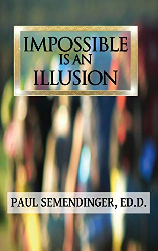 Impossible Is An Illusion - 9781532672194