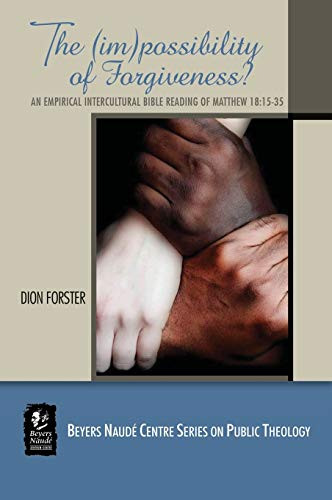 The (Im)Possibility Of Forgiveness