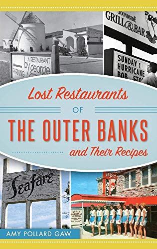 Lost Restaurants Of The Outer Banks And Their Recipes