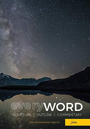 Everyword: John: Scripture, Outline, Commentary (Esv) - 9781574074505