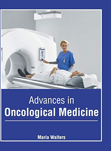 Advances In Oncological Medicine