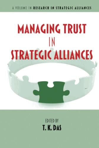 Managing Trust In Strategic Alliances (Research In Strategic Alliances) - 9781641135313