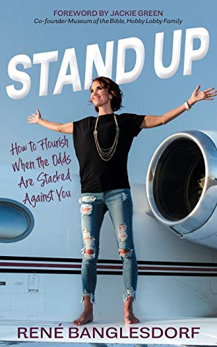 Stand Up: How To Flourish When The Odds Are Stacked Against You - 9781642791839