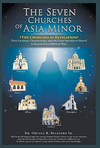 The Seven Churches Of Asia Minor: The Churches In Revelation - 9781643985046