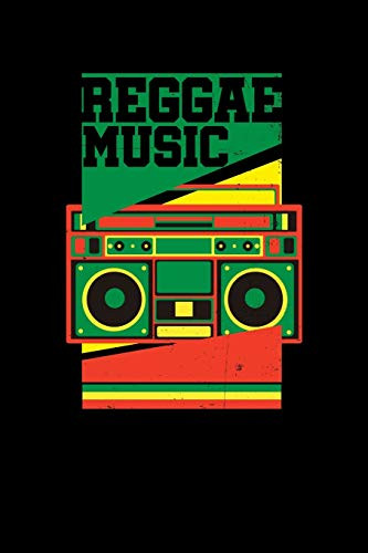 Reggae Music: Gift Idea For Reggae Lovers And Jamaican Music Addicts. 6 X 9 Inches - 100 Pages - 9781673270938