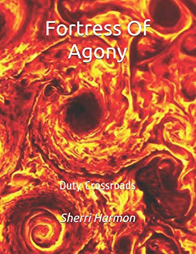 Fortress Of Agony: Duty Crossroads (Mirror Of Illusions)