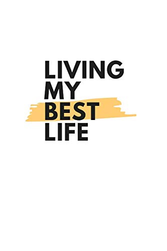 Living My Best Life - 9781675402368