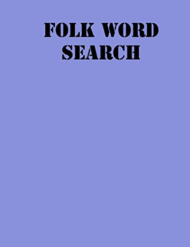 Folk Word Search: Large Print Puzzle Book For Adults .8,5X11 ,Matte Cover,,55 Music Activity Puzzle Book With Solution - 9781678920845