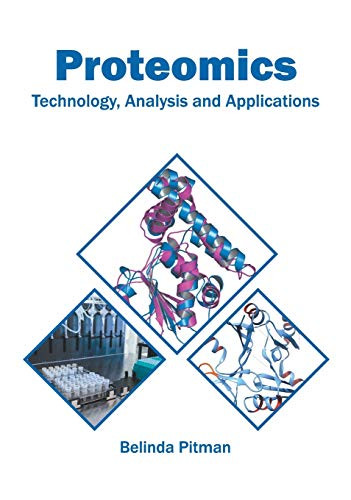Proteomics: Technology, Analysis And Applications