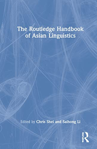 The Routledge Handbook Of Asian Linguistics