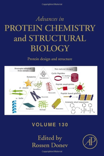 Protein Design And Structure (Volume 130) (Advances In Protein Chemistry And Structural Biology, Volume 130)