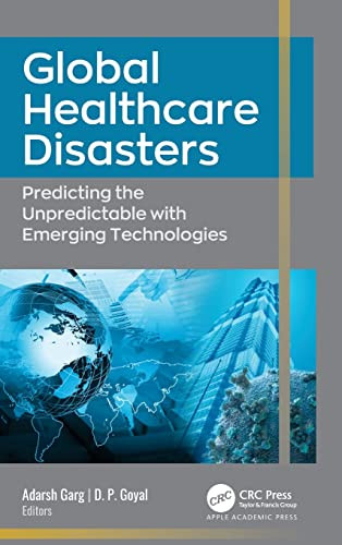 Global Healthcare Disasters: Predicting The Unpredictable With Emerging Technologies