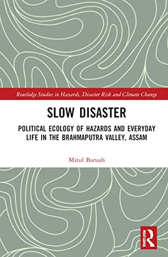 Slow Disaster (Routledge Studies In Hazards, Disaster Risk And Climate Change)