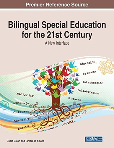 Bilingual Special Education For The 21St Century: A New Interface