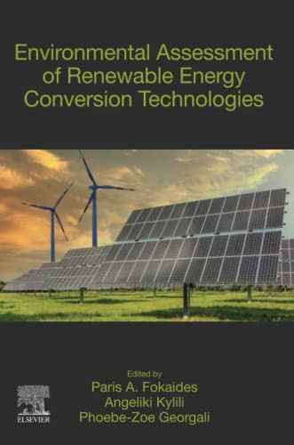 Environmental Assessment Of Renewable Energy Conversion Technologies