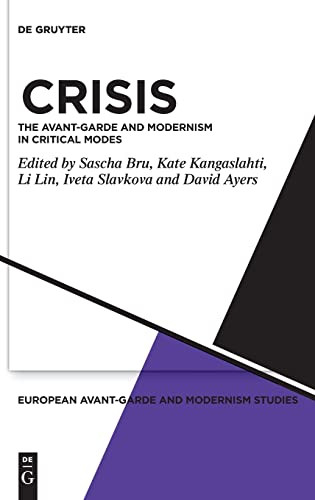 Crisis (European Avant-Garde And Modernism Studies)