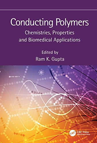Conducting Polymers: Chemistries, Properties And Biomedical Applications