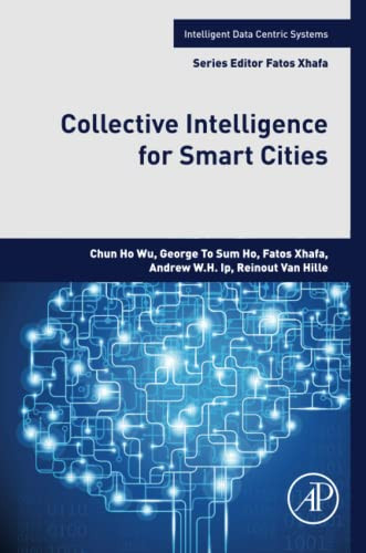 Collective Intelligence For Smart Cities (Intelligent Data-Centric Systems)