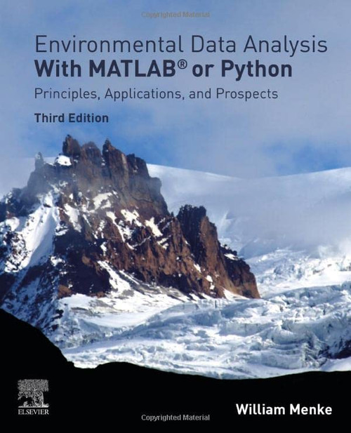 Environmental Data Analysis With Matlab Or Python: Principles, Applications, And Prospects